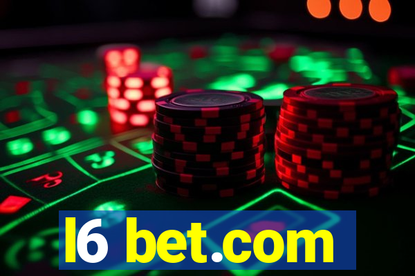 l6 bet.com